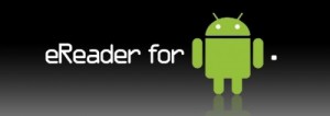 android 300x106 eReader for Android Launched
