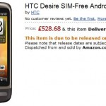 HTC Desire, HTC Legend and HTC HD Mini Arrive on Amazon – April 1 Release